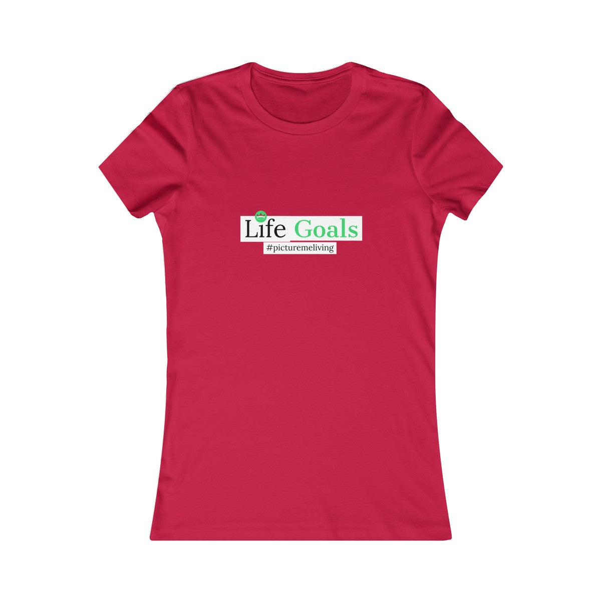 Women's Life Goals Tee