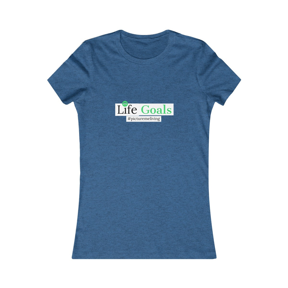 Women's Life Goals Tee