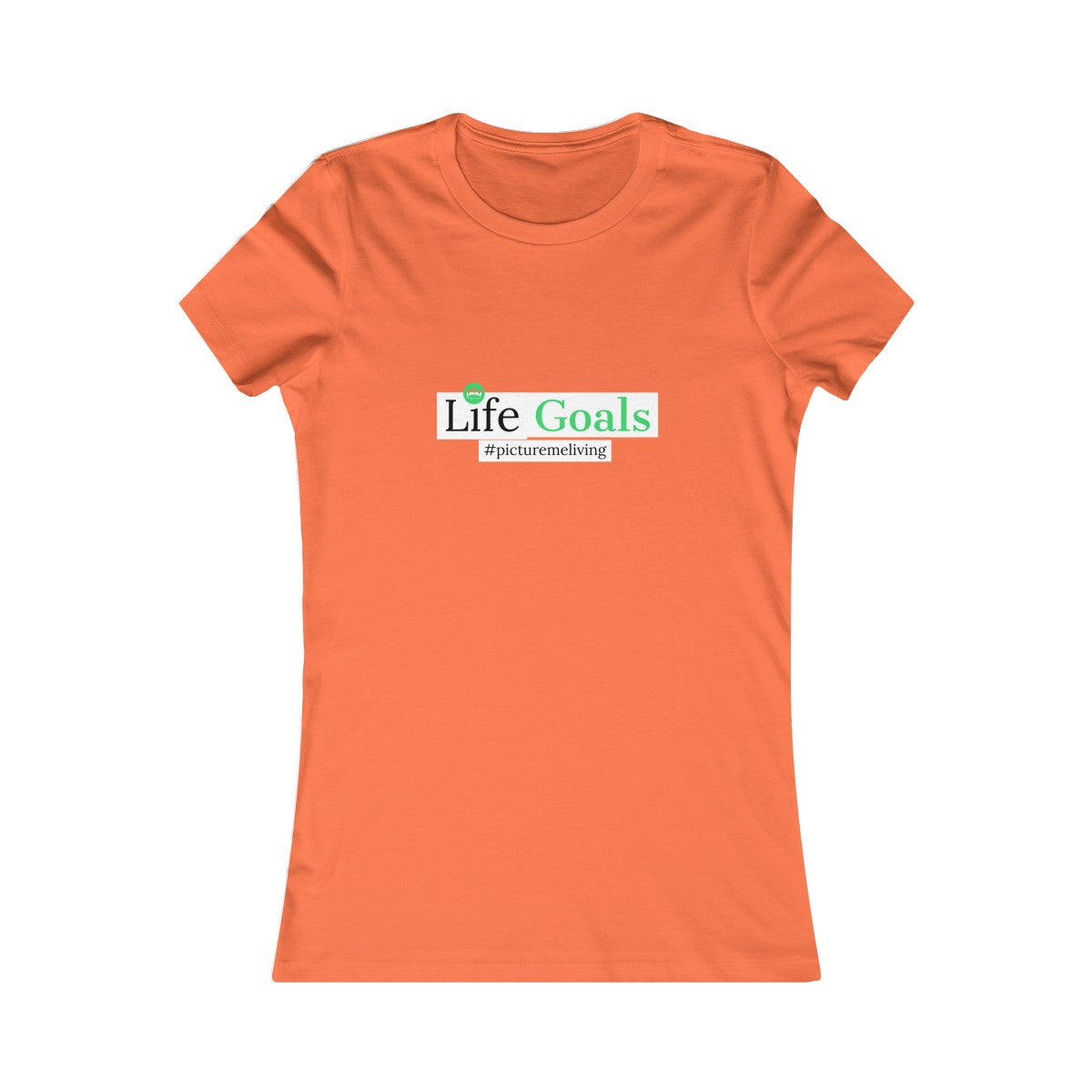 Women's Life Goals Tee