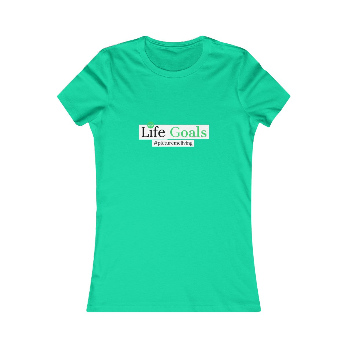 Women's Life Goals Tee