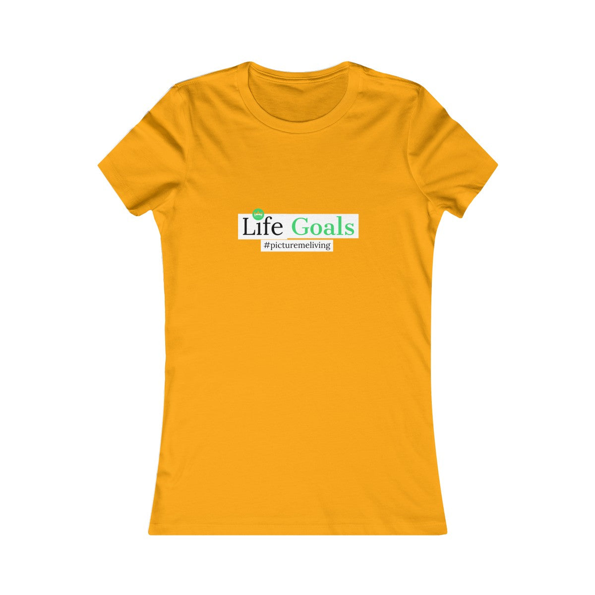 Women's Life Goals Tee