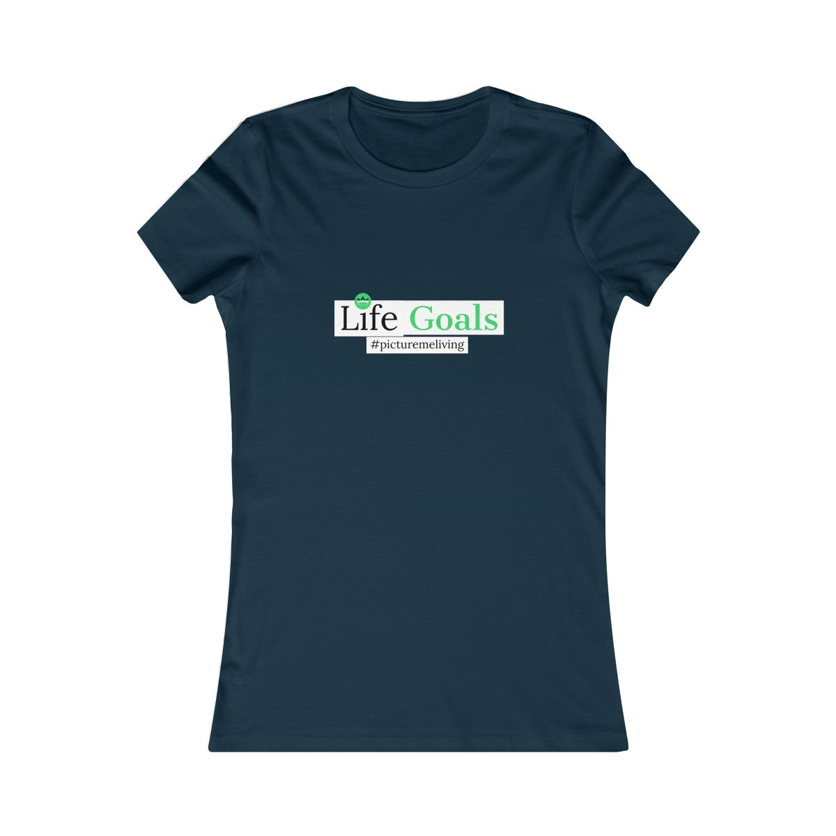 Women's Life Goals Tee