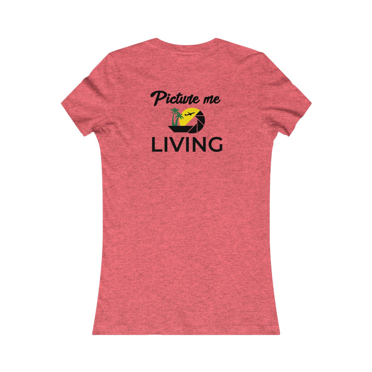 Women's Favorite Tee #PICTUREMELIVING (color logo)