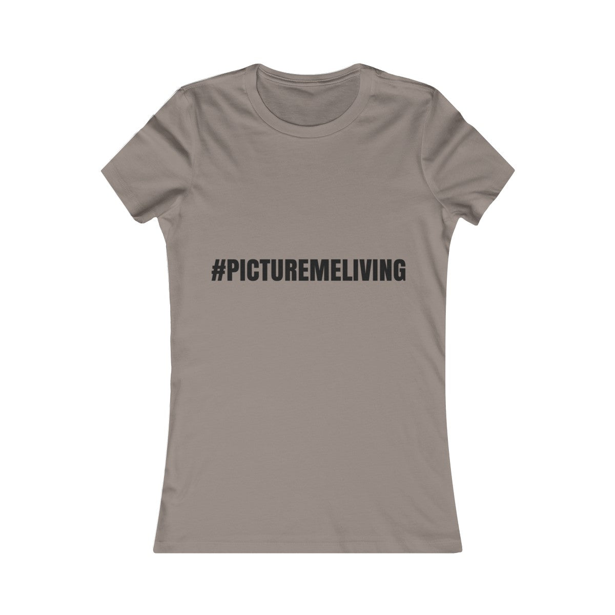 Women's Favorite Tee #PICTUREMELIVING (color logo)