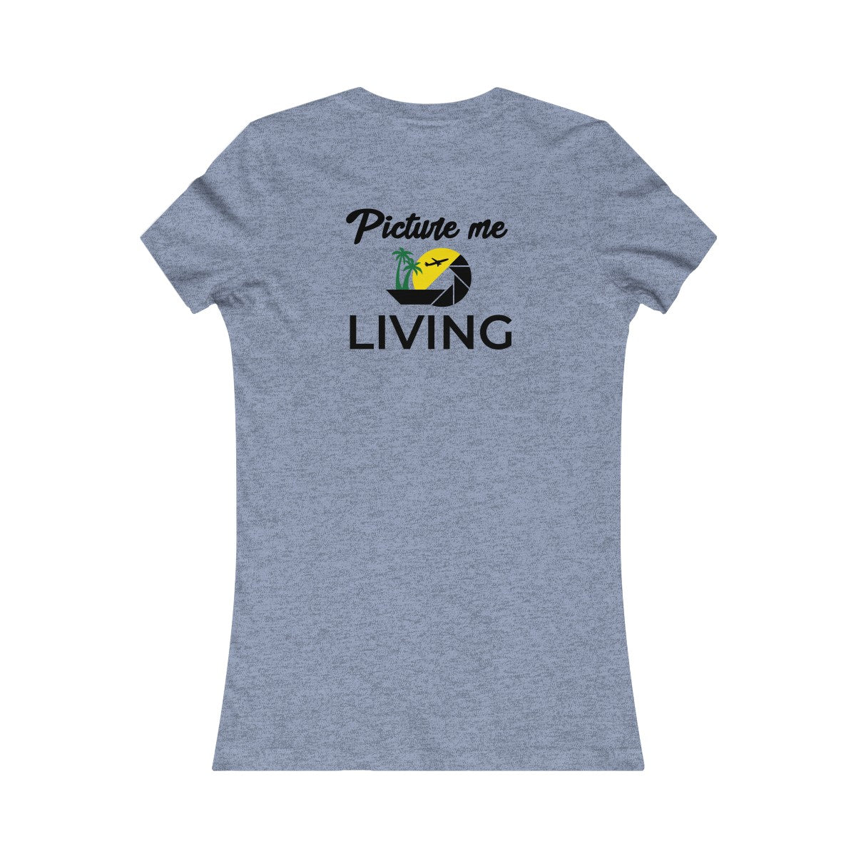 Women's Favorite Tee #PICTUREMELIVING (color logo)