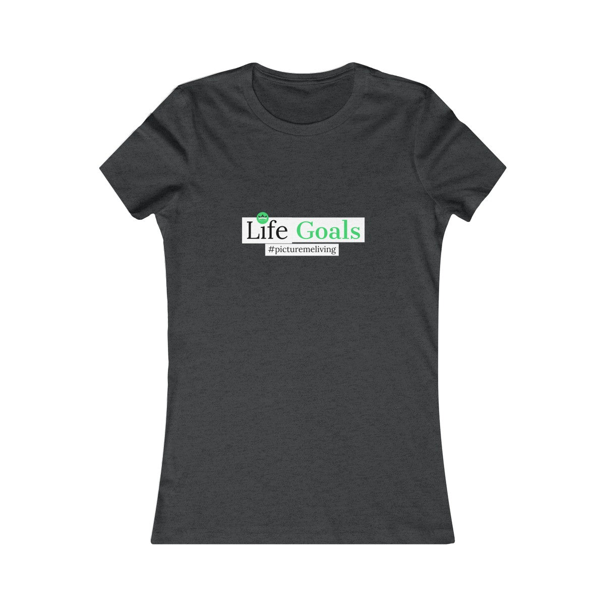Women's Life Goals Tee