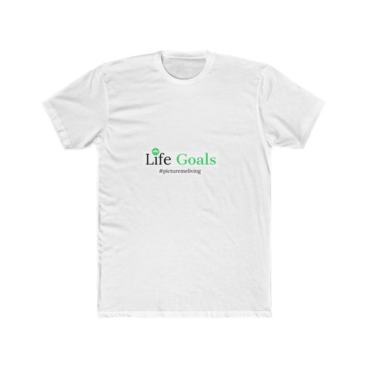 Life Goals Tee