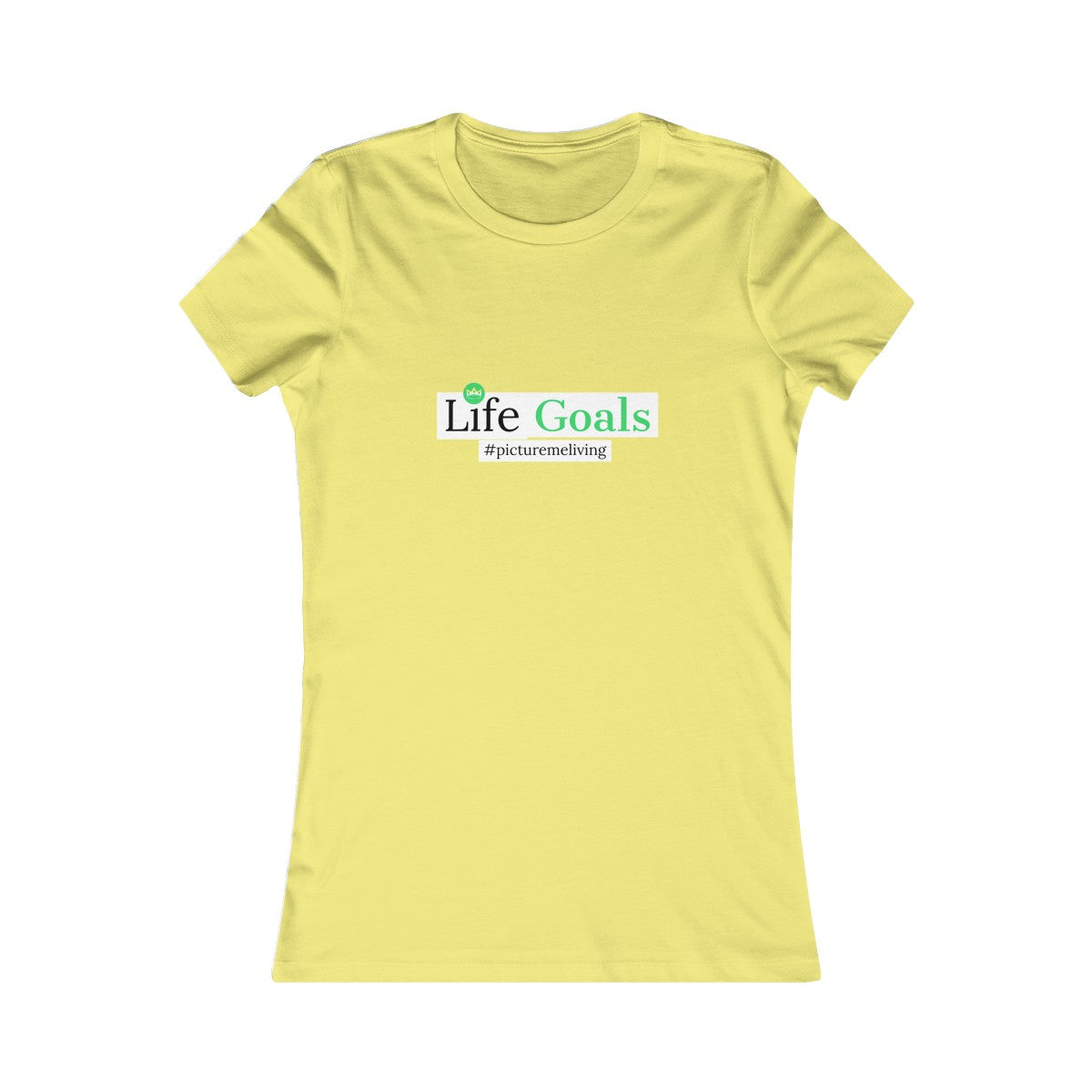 Women's Life Goals Tee